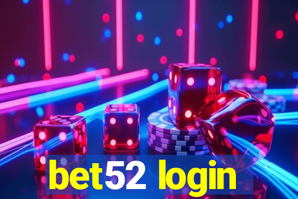 bet52 login